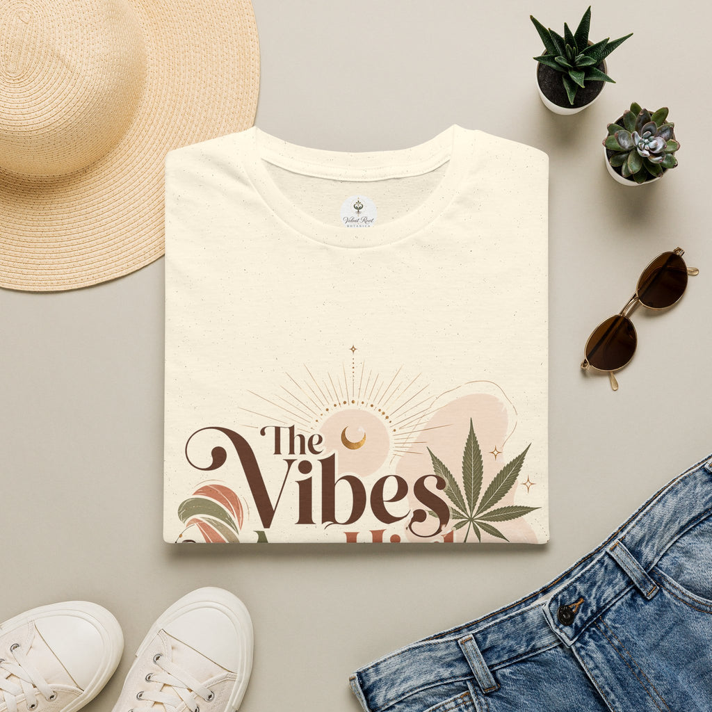 The Vibes Are High & So Am I - Boho Graphic Tee