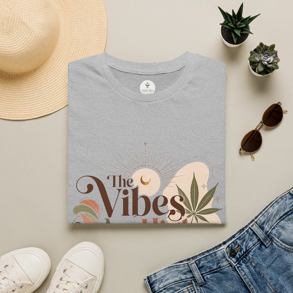 The Vibes Are High & So Am I - Boho Graphic Tee