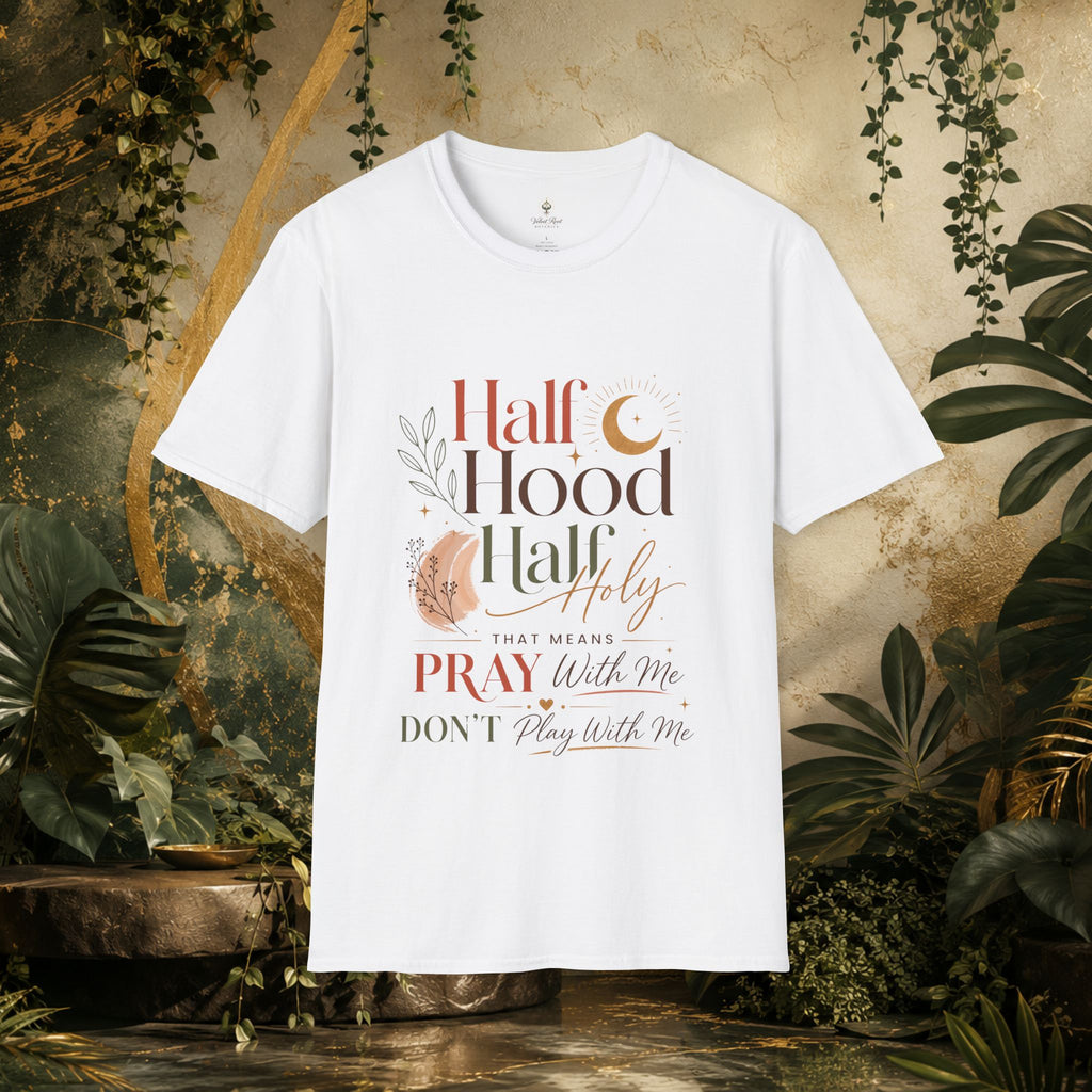 Half Hood Half Holy – Boho Graphic Tee